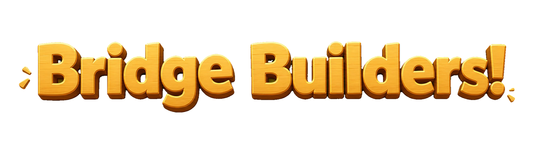 Bold 3D orange banner text reading 'Bridge Builders!' with an exclamation mark, as a title graphic. | Team Building Activities & Techniques